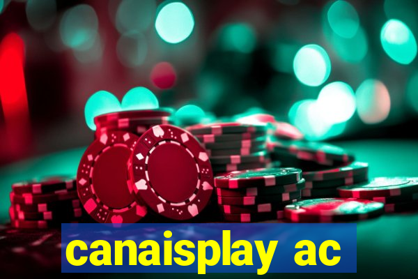 canaisplay ac